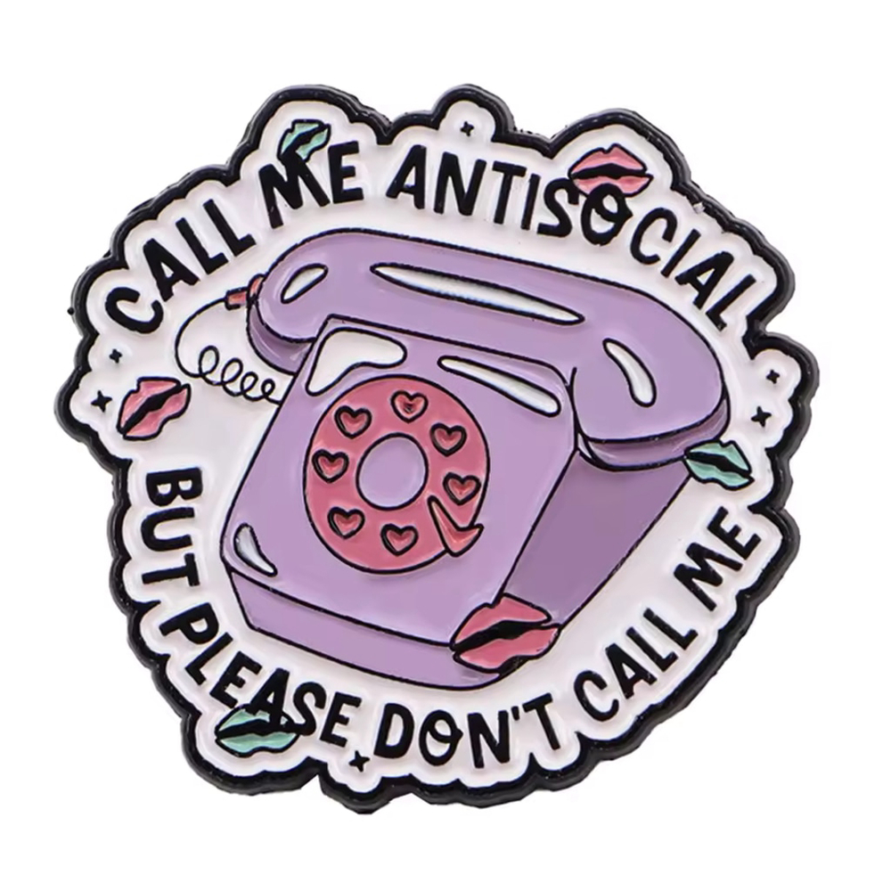 “Call Me Antisocial But Please Don’t Call Me” Enamel Pin – Retro Telephone Paste